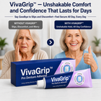 VivaGrip™ — Unshakable Comfort and Confidence That Lasts for Days